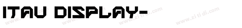 Itau Display字体转换